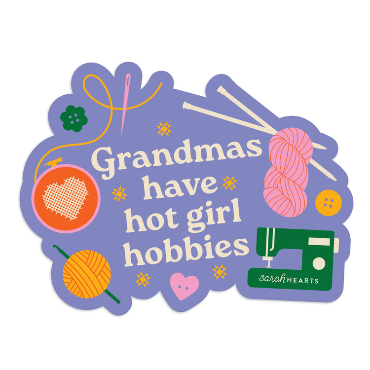 Grandmas Have Hot Girl Hobbies Sticker