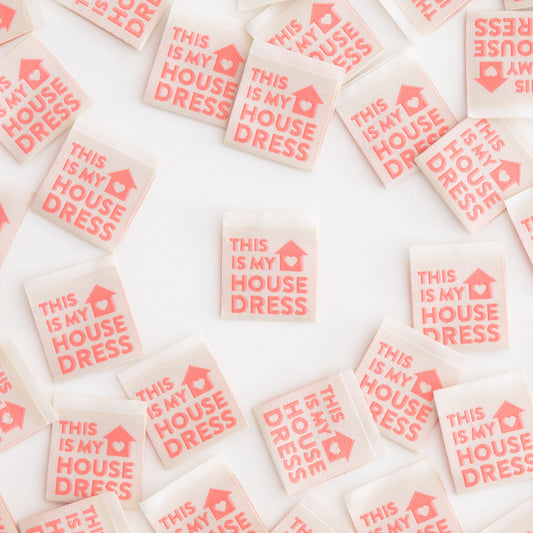 This is My House Dress Woven Labels